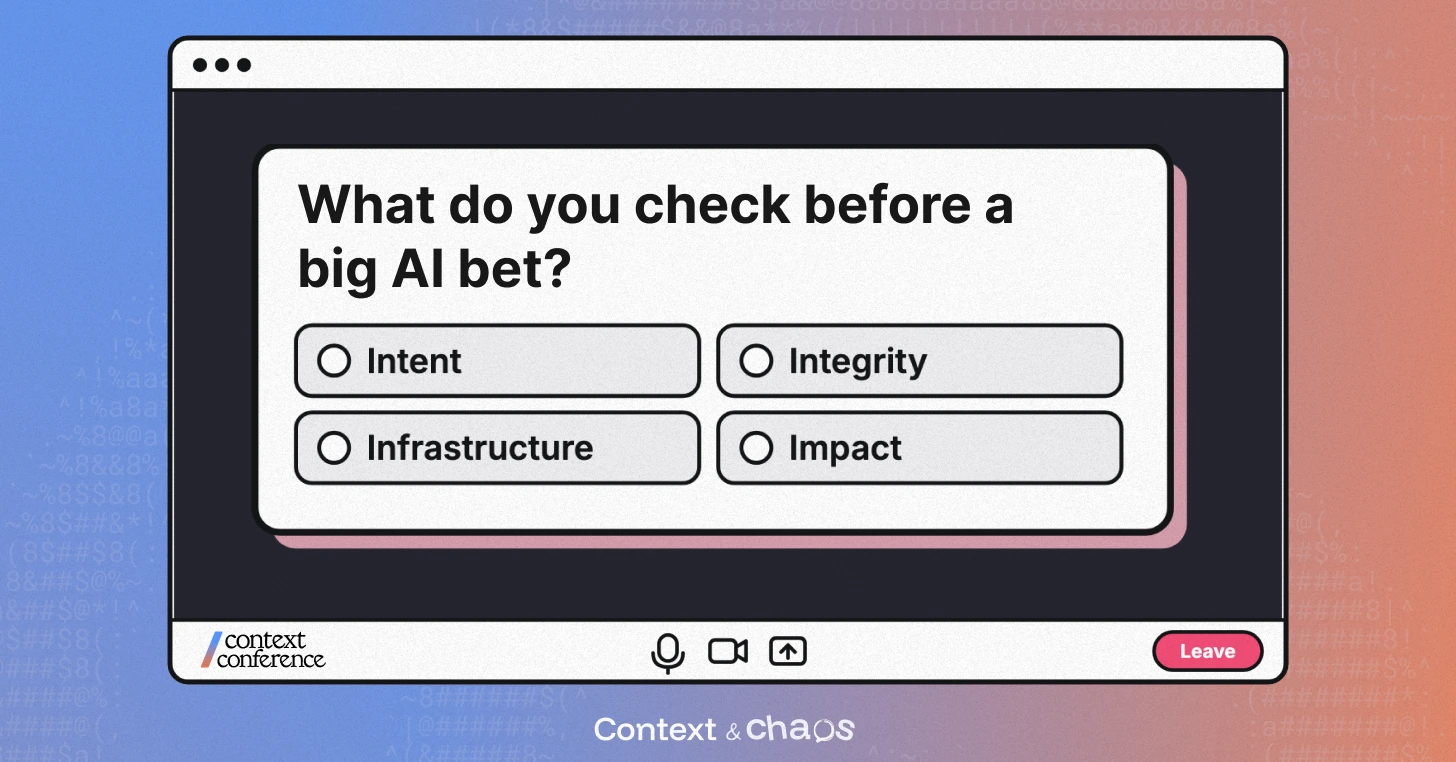 A video-call window styled as a poll asking, what do you check before a big AI bet? The four options are intent, integrity, infrastructure and impact.