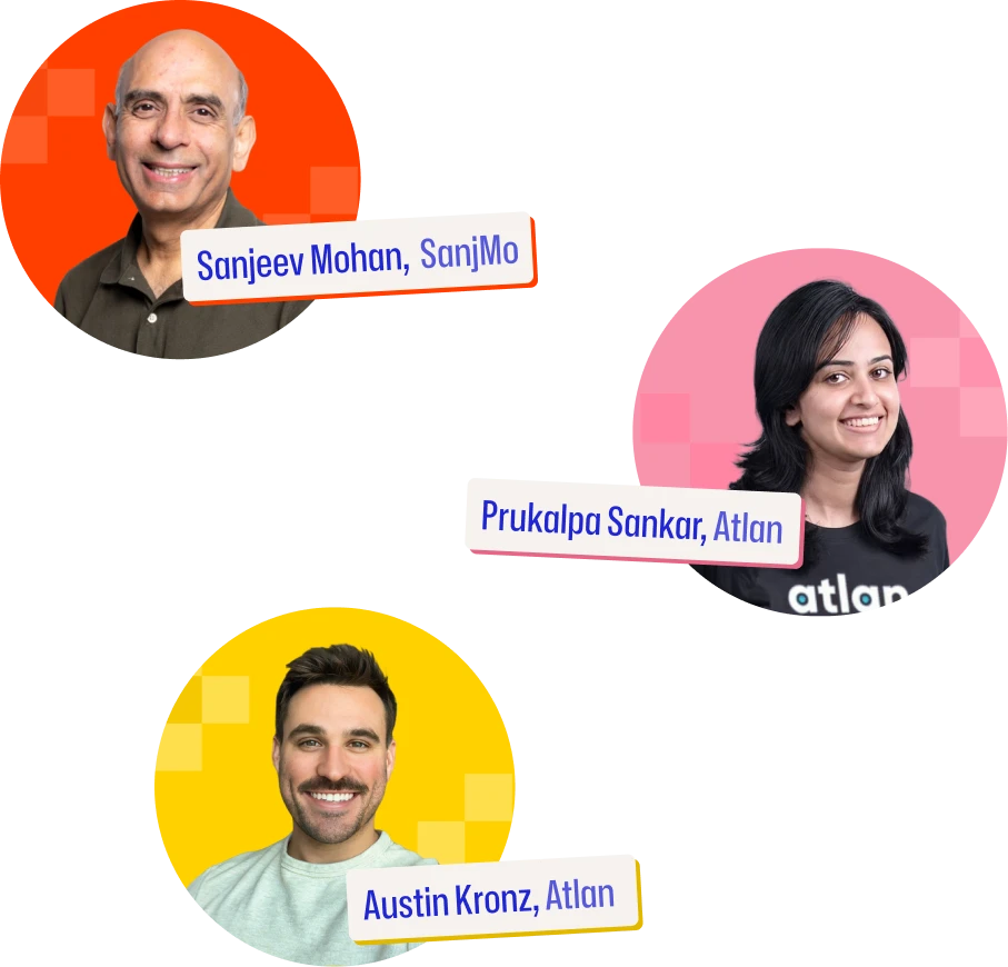 Austin Kronz, Prukalpa Sankar and Sanjeev Mohan — WTF is the Context Layer? EP 02