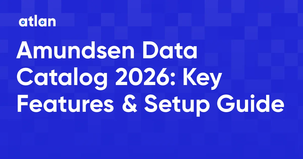 Understanding Amundsen Data Catalog: Architecture, Features & Installation