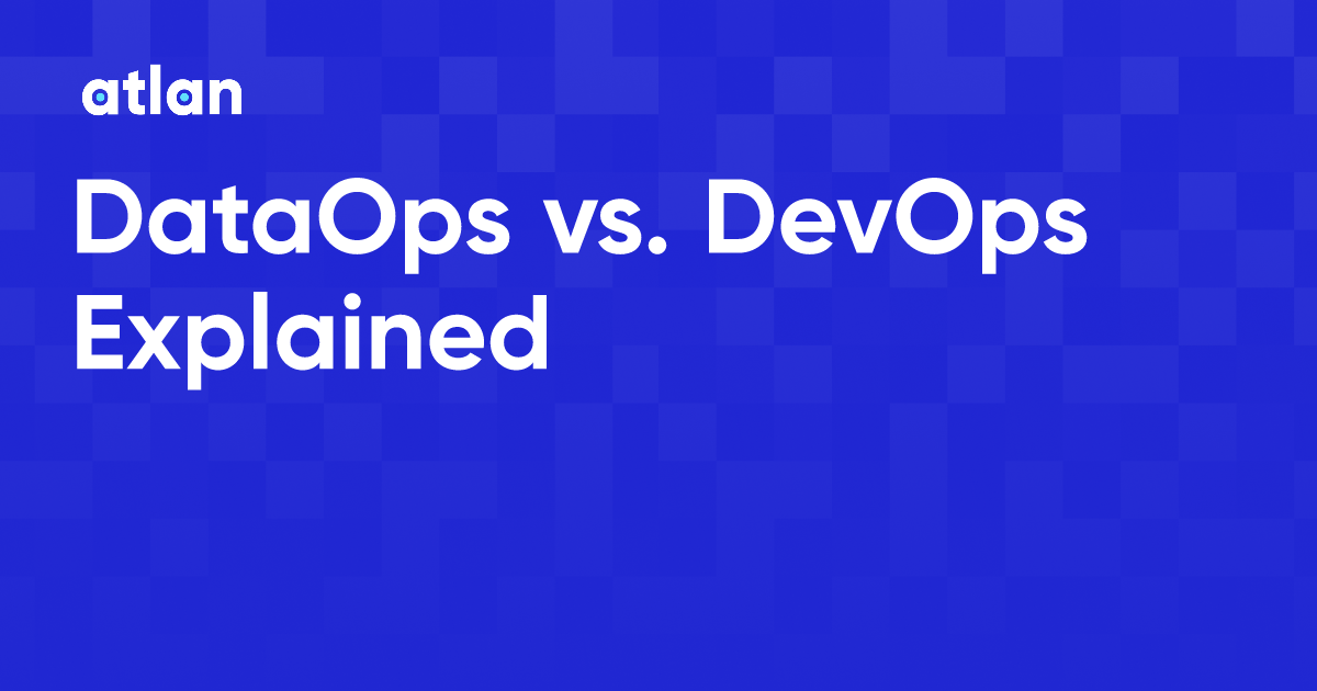 Dataops Vs Devops Explained Dataops Vs Devops Explained