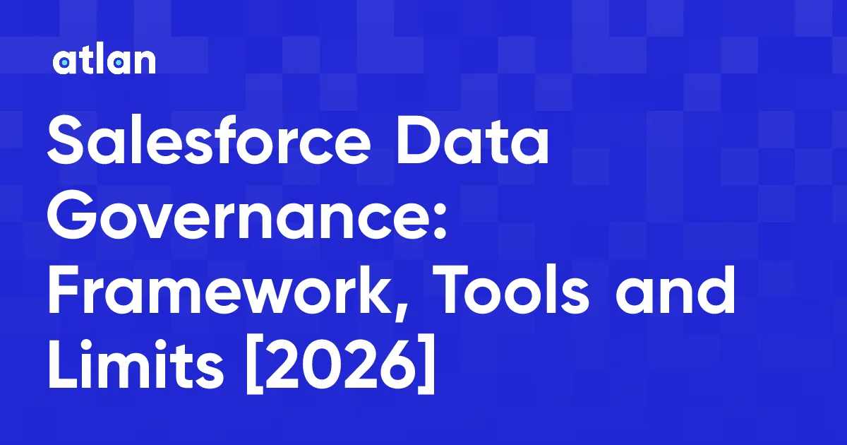 What Is Salesforce Data Governance?