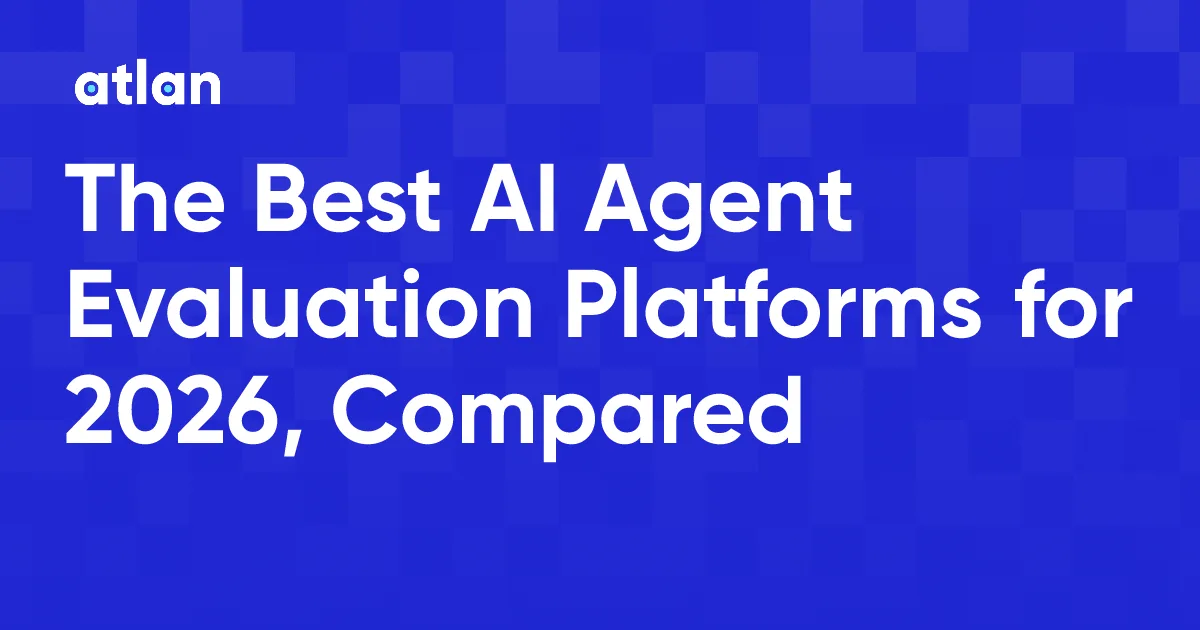 The 13 Best AI Agent Evaluation Platforms in 2026