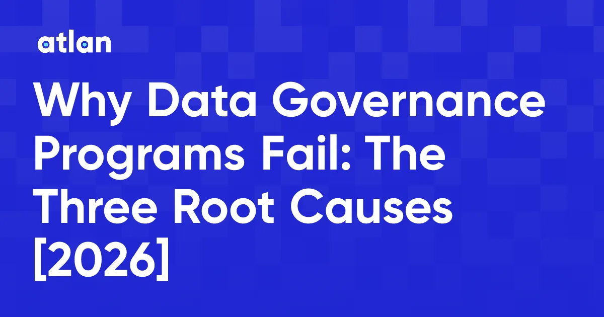Why Do Data Governance Implementations Fail?
