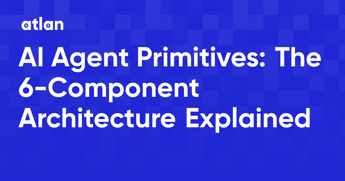 What Are AI Agent Primitives?