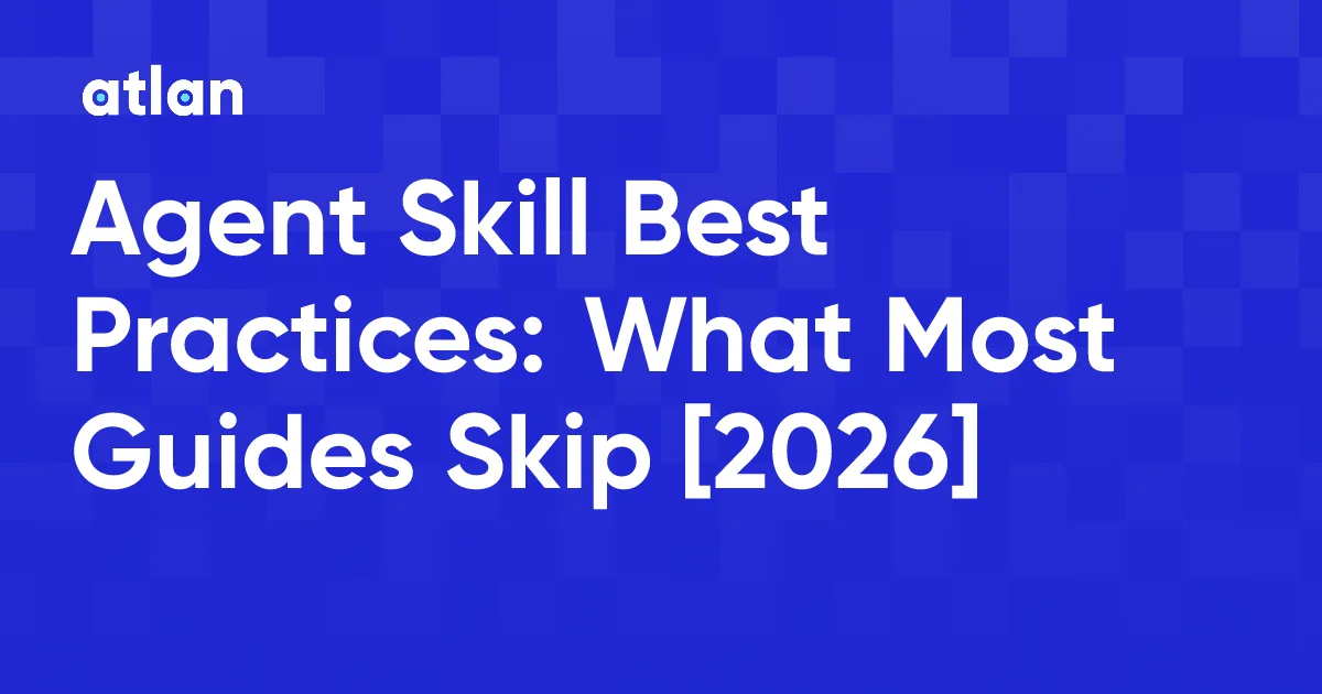 Agent Skill Best Practices: What Makes a Skill Reliable in 2026
