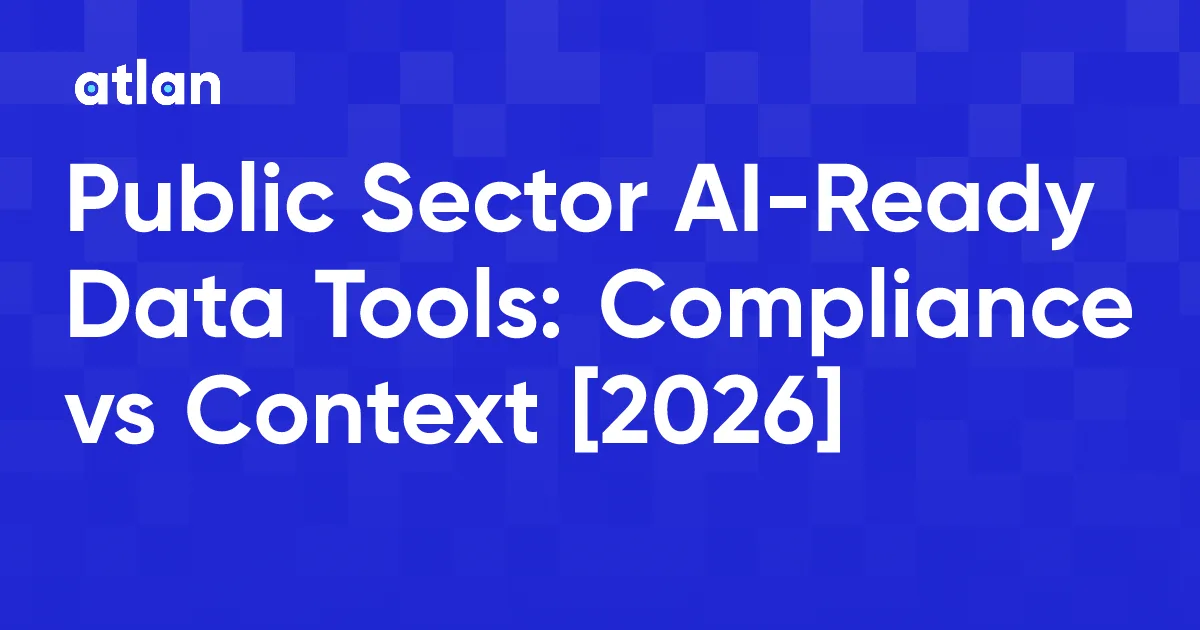 The 9 Best AI-Ready Data Tools for the Public Sector in 2026