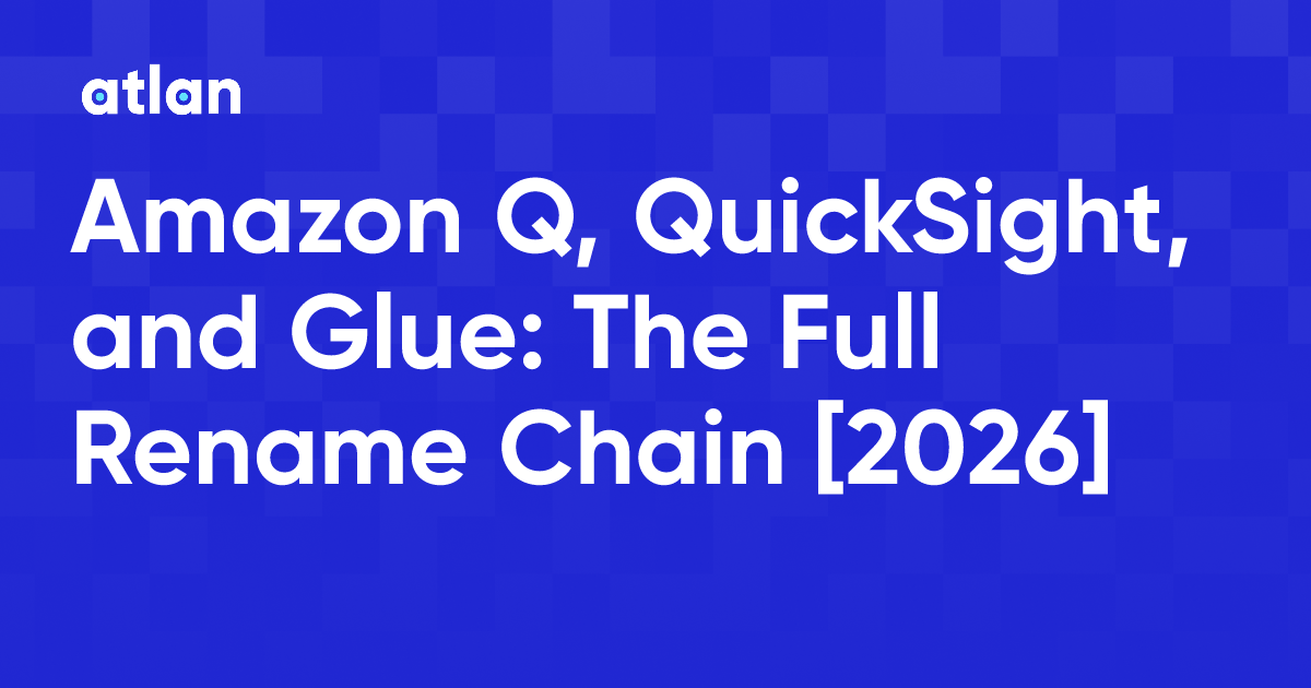 Amazon Q, QuickSight, and Glue: The Full Rename Chain [2026]