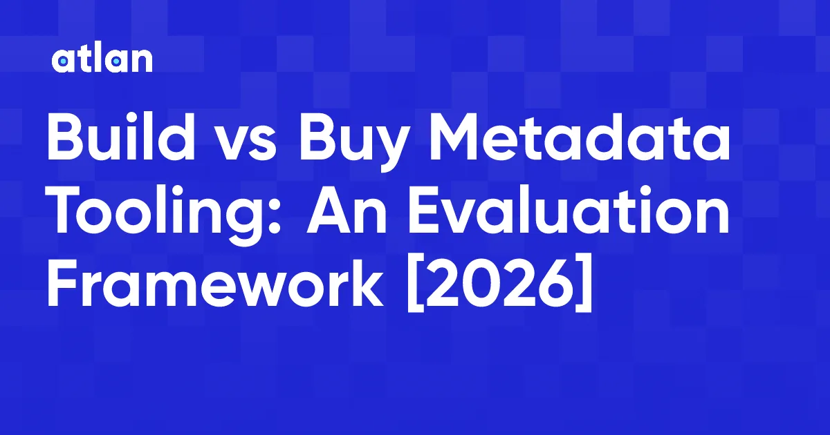 Metadata Tooling Build vs Buy: Evaluation Criteria