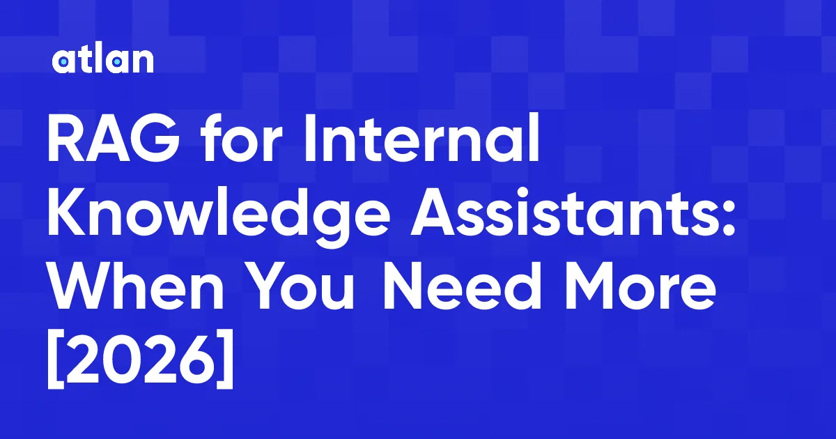 RAG vs Context Layer for Internal Assistants: What Breaks