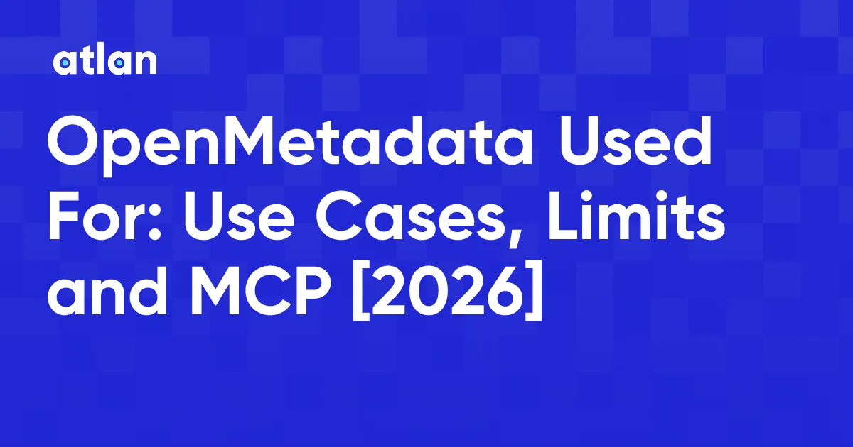 What Is OpenMetadata Used For?