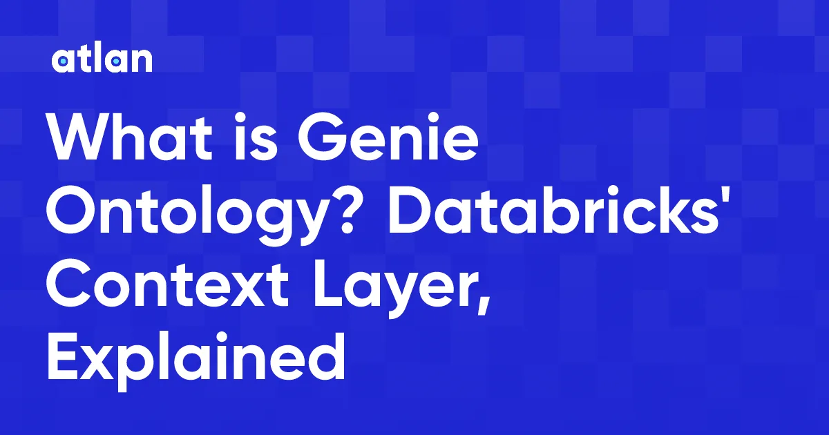 What is Genie Ontology? Databricks' live context layer