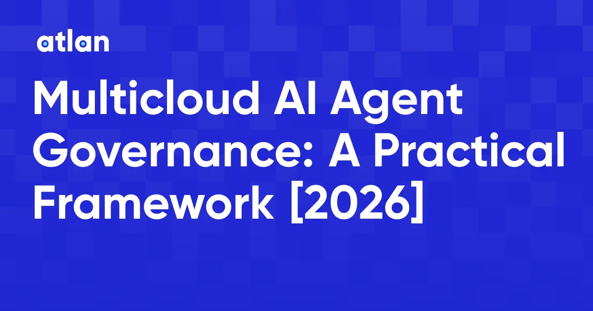 How to Govern AI Agents Across Multiple Clouds