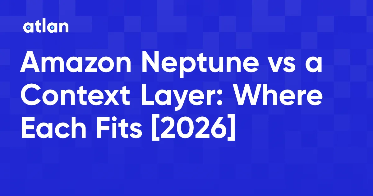 Amazon Neptune vs a Knowledge Graph Context Layer for AI