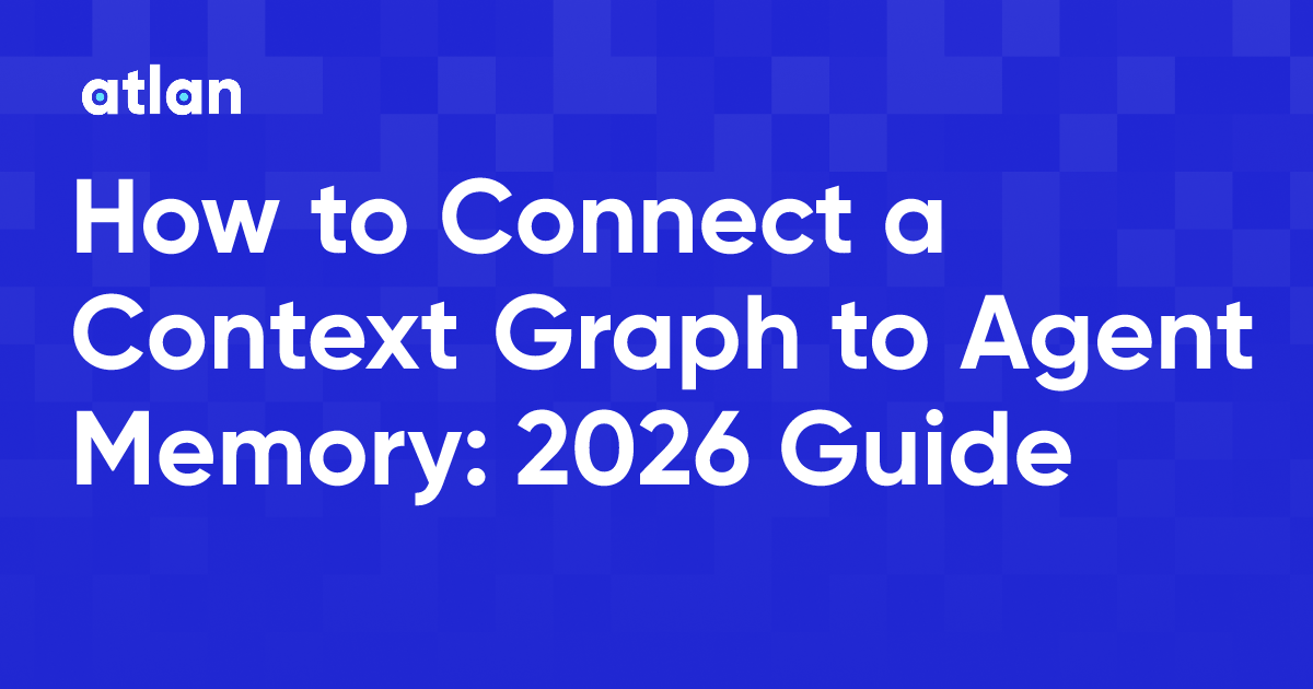 Context Memory Graph How to Connect a Context Graph to Agent Memory: 2026 Guide