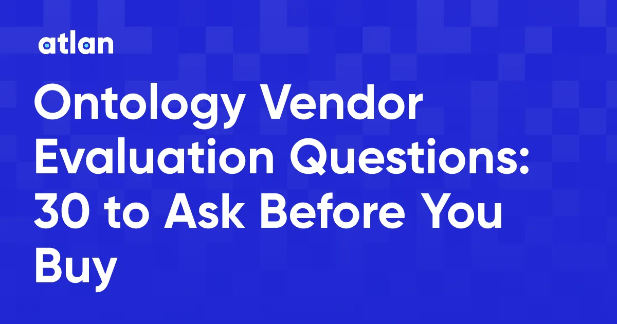 Ontology Vendor Evaluation: 30 Questions to Expose Manual Work