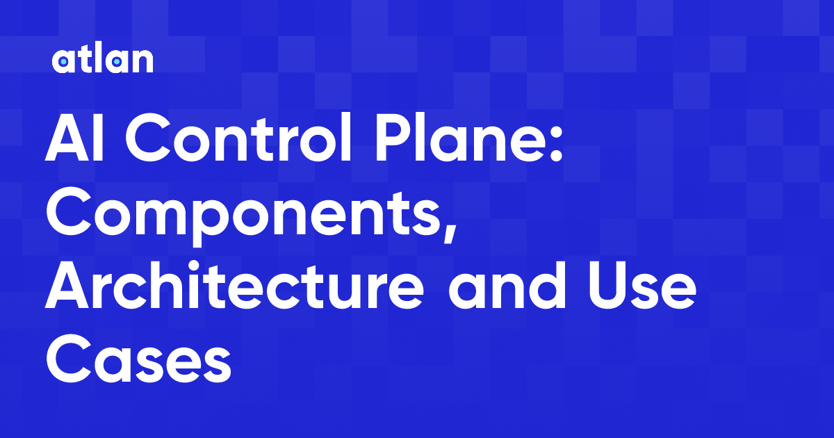 What Is an AI Control Plane?