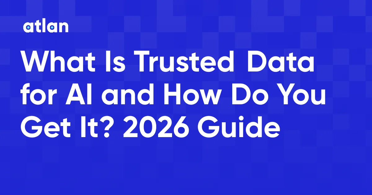 What Is Trusted Data for AI and How Do You Get It?