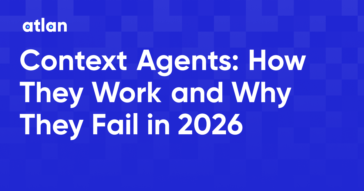 Context Agents for Enterprises: A 2026 Guide