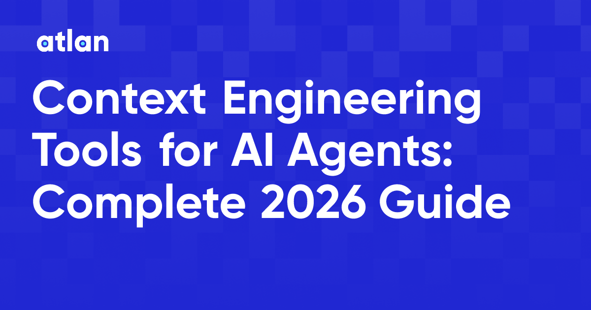 Context Engineering Agent Context Engineering Tools for AI Agents: Complete 2026 Guide