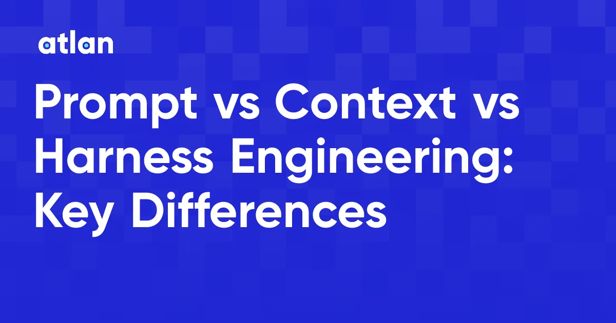 Harness Engineering vs Prompt Engineering vs Context Engineering