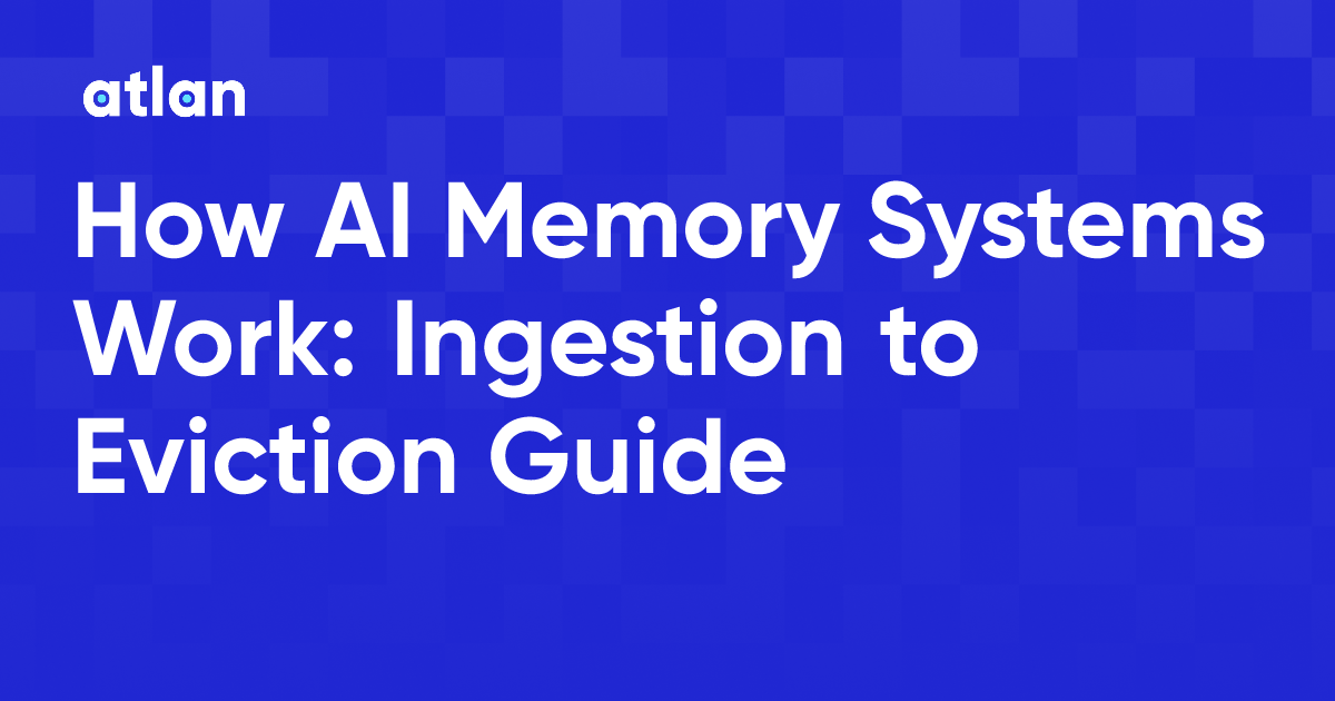 How AI Memory Systems Work: Ingestion, Storage, Retrieval