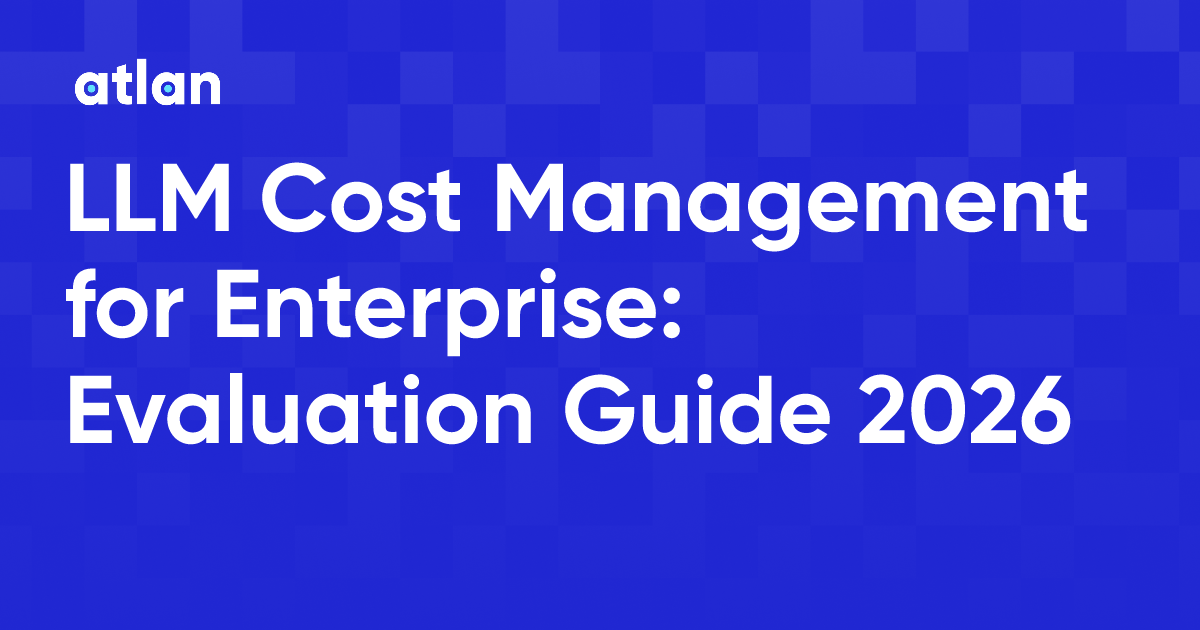 LLM Cost Management for Enterprise: A Practical Guide