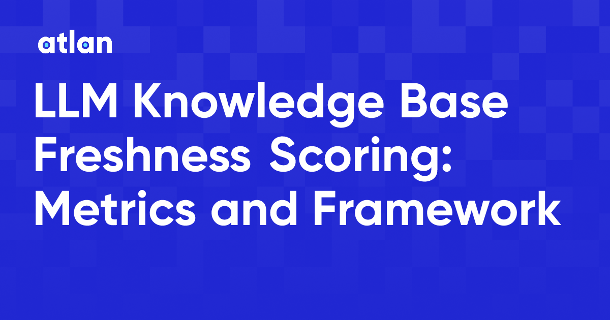 LLM Knowledge Base Freshness: Measure and Manage Staleness