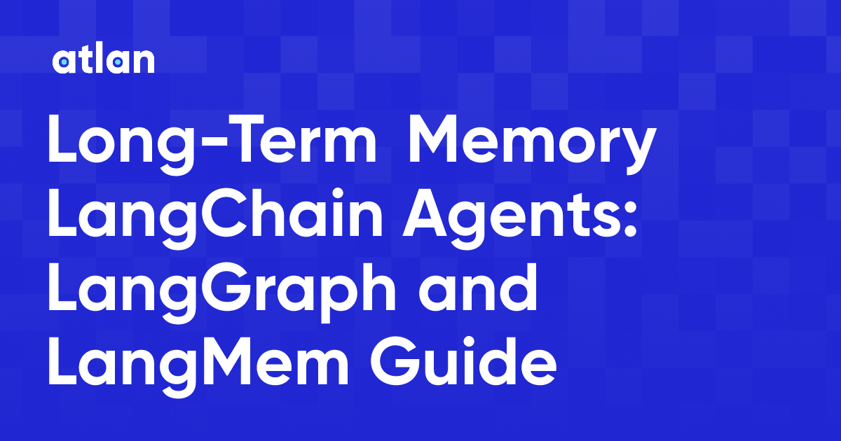 How to Add Long-Term Memory to LangChain Agents