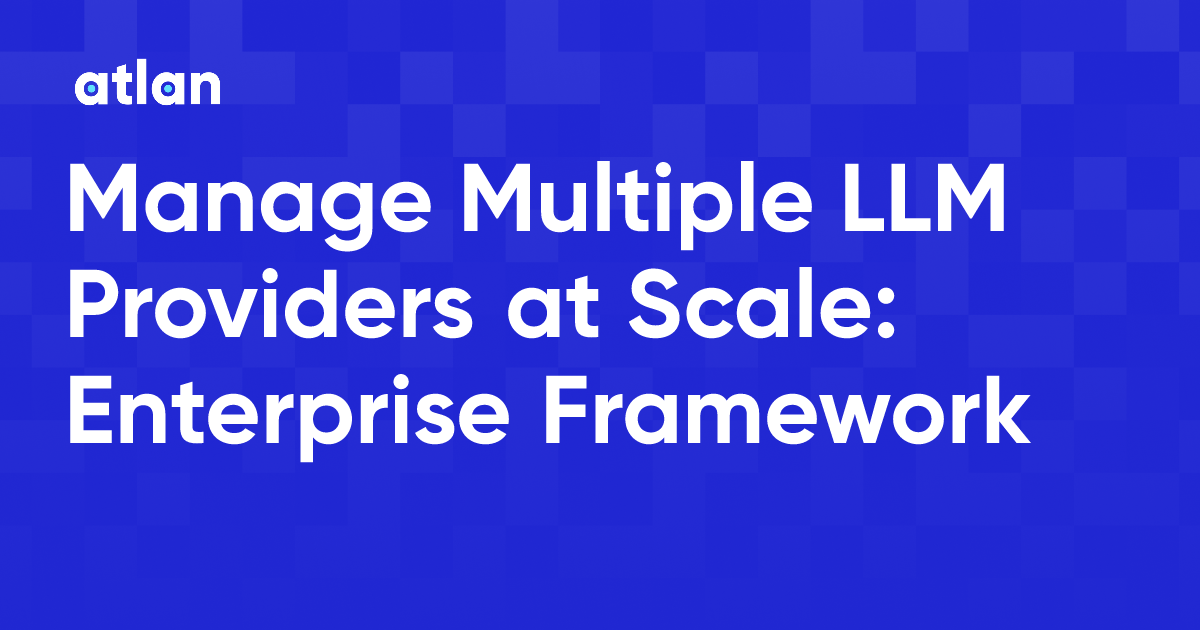 How to Manage Multiple LLM Providers at Scale: 2026 Guide