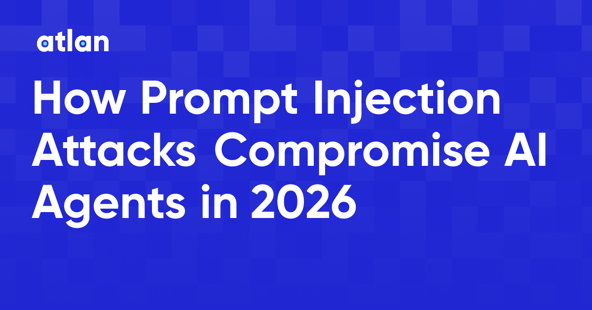 How Prompt Injection Attacks Compromise AI Agents in 2026