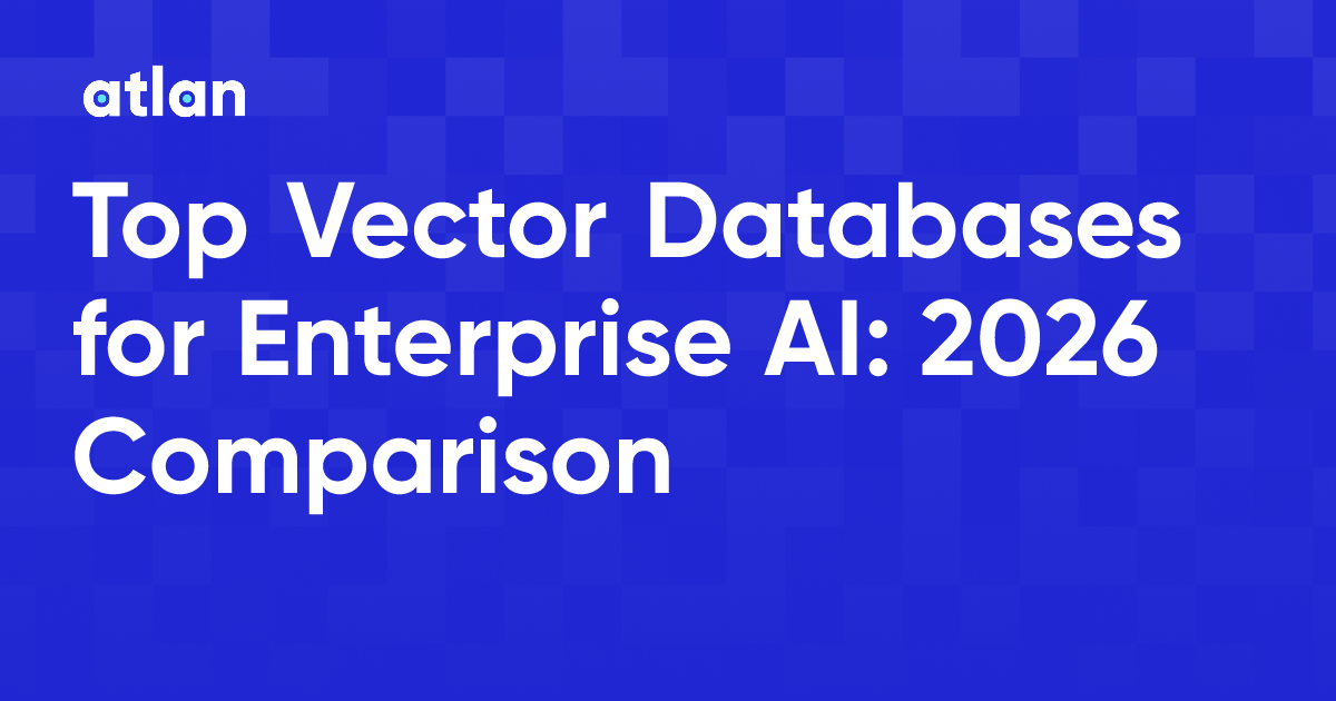 Top Vector Databases for Enterprise AI: 2026 Comparison